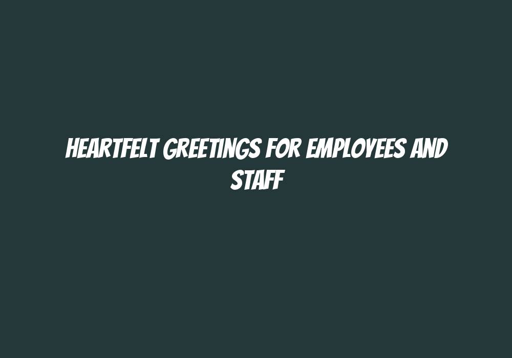 Heartfelt New Year Greetings for Employees and Staff